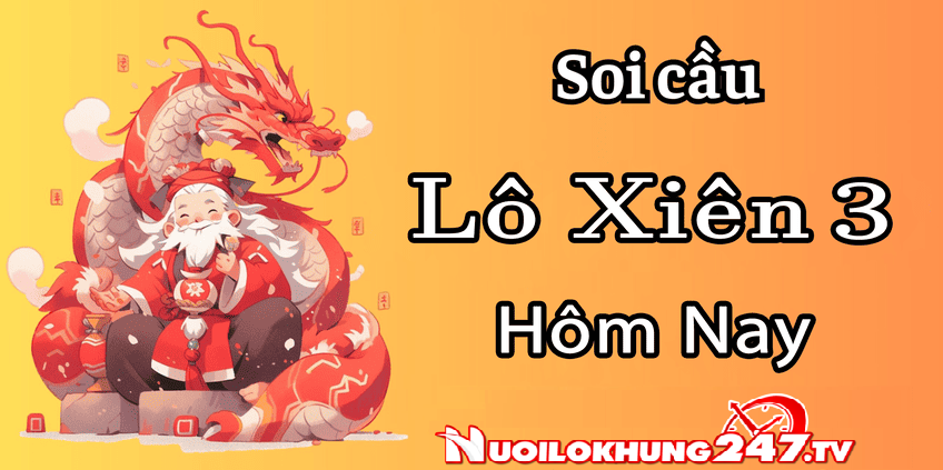 Soi cầu lô xiên 3 chuẩn