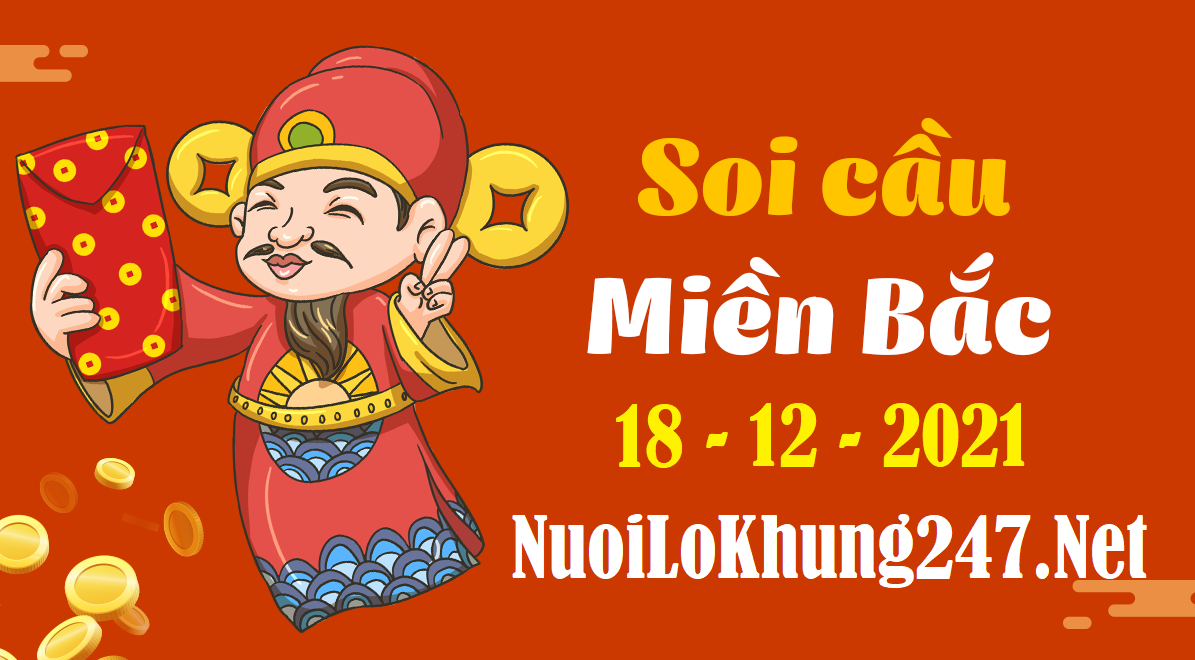 Soi cầu 247 dự đoán kết quả xsmb ngày 18/12/2021