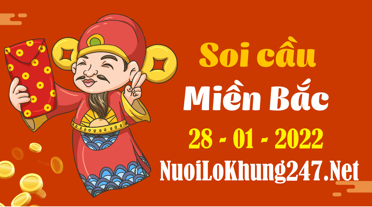 Soi cầu 247 dự đoán kết quả xsmb ngày 28/1/2022