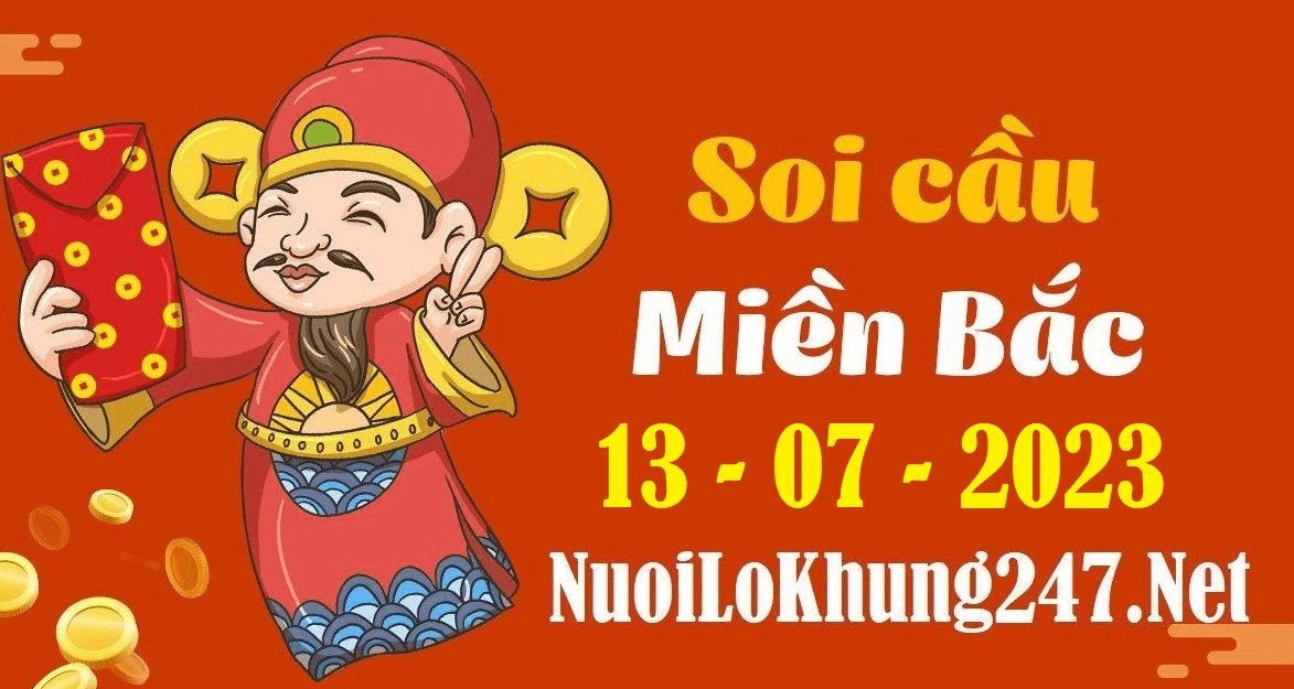 Soi cầu XSMB 13-7-2023 | Dự đoán KQXS miền bắc ngày 13-7-2023