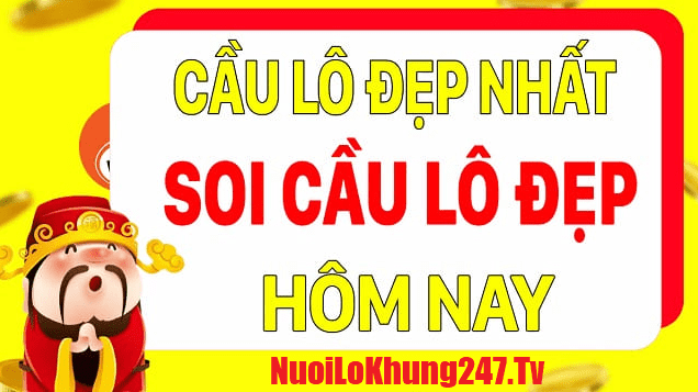 Lô đẹp hôm nay Vip - Chốt cặp lô đẹp hôm nay 247 miễn phí