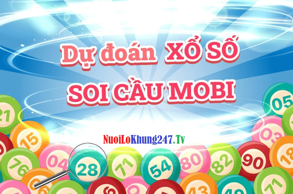 Soi cầu Mobi - Dự đoán xổ số mobi MB hôm nay chính xác 100
