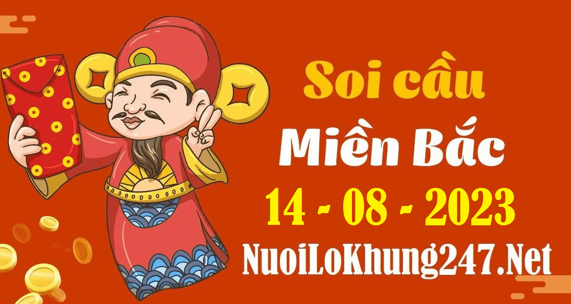 Soi cầu XSMB 14-8-2023 | Dự đoán KQXS miền bắc ngày 14-8-2023