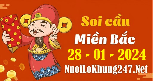 Soi cầu XSMB 28-1-2024 | Dự đoán kết quả XSMB ngày 28-1-2024