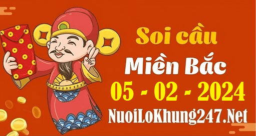 Soi cầu XSMB 5-2-2024 | Dự đoán kết quả XSMB ngày 5-2-2024