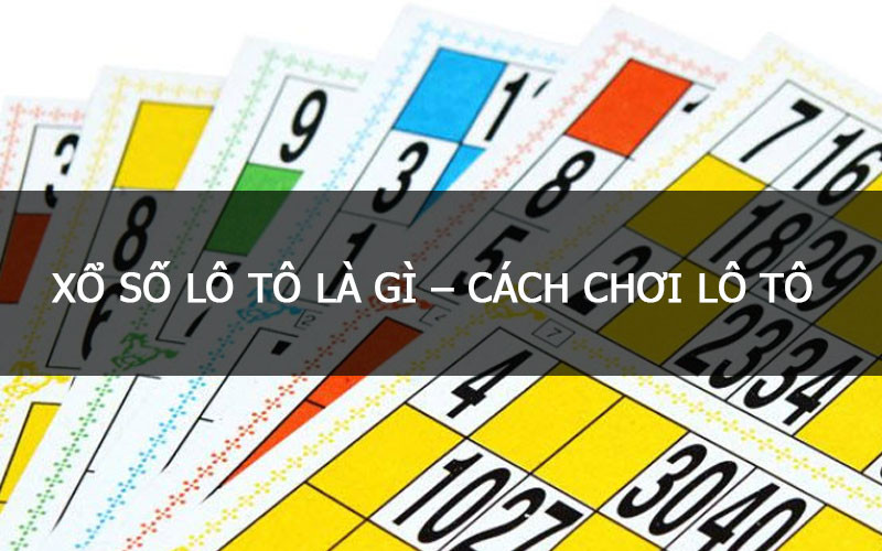 Chia sẻ những cách chơi lô tô đảm bảo thắng