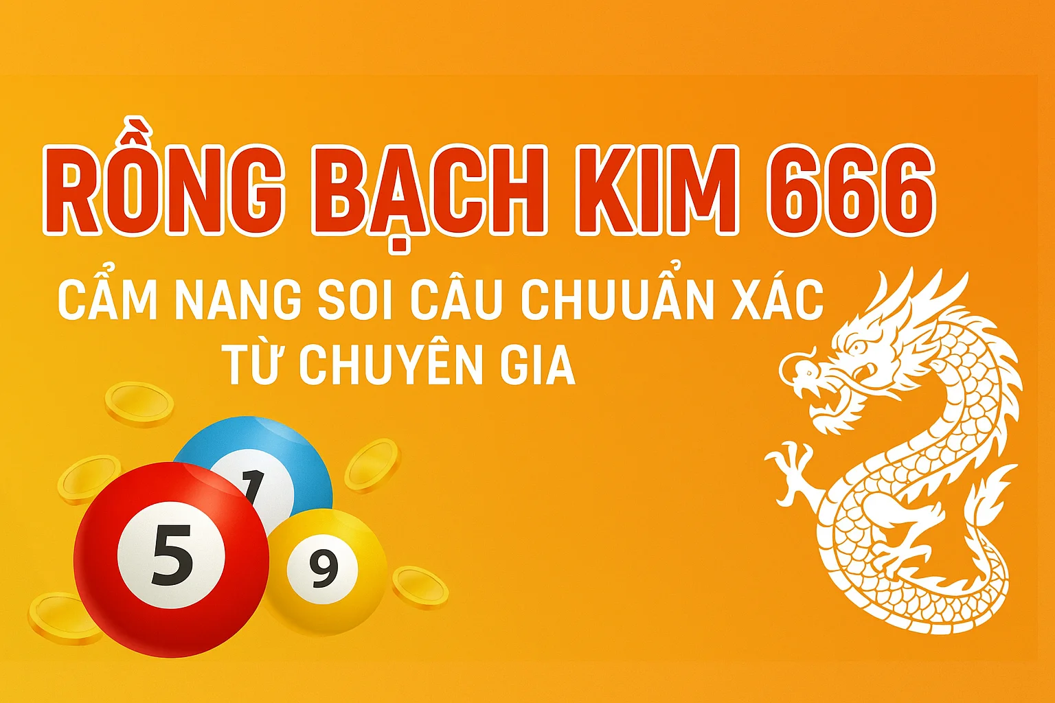 soi cầu 247 Rồng Bạch Kim 666
