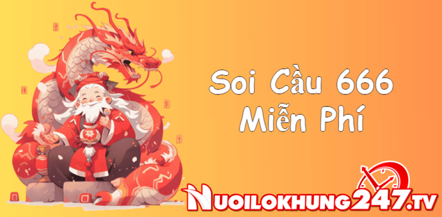 Soi cầu 666 miễn phí – Lô đẹp hôm nay 666 chính xác 100