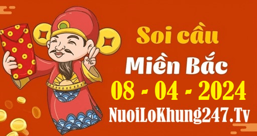 Soi cầu XSMB 8-4-2024 | Dự đoán kết quả XSMB ngày 8-4-2024