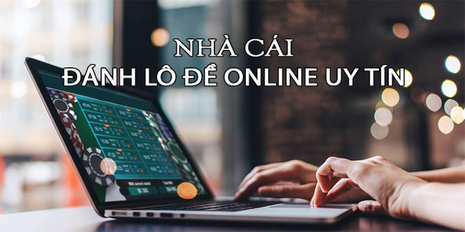 top nhà cái lô đề uy tín