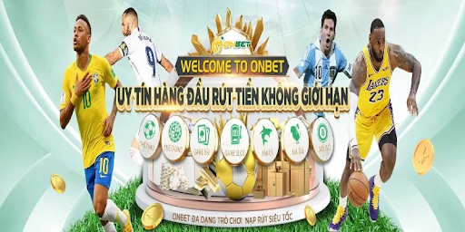 GIỚI THIỆU NHÀ CÁI UY TÍN ONBET