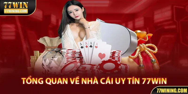 Nhà Cái 77 Win: Nơi hội tụ của những trò chơi cá cược hấp dẫn