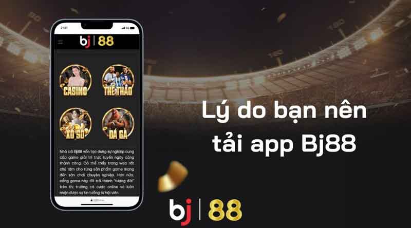 Tải app Bj88 – Link tải ứng dụng chuẩn xác nhất 2024