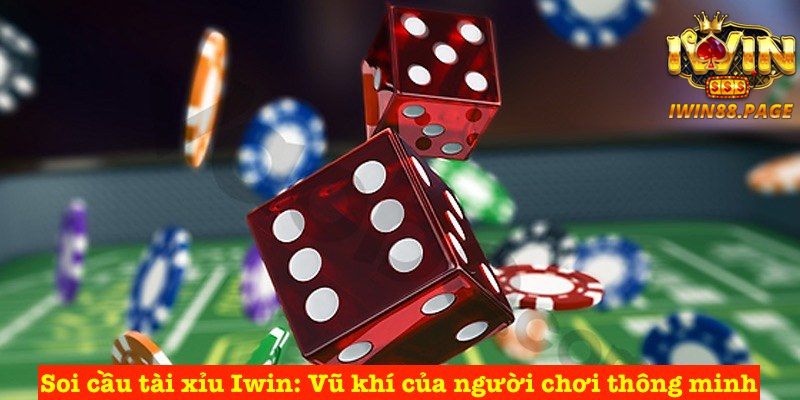 Thắng Lớn Hay Trắng Tay: Kinh Nghiệm Soi Cầu Tài Xỉu IWIN Bất Bại