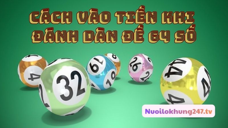 soi cầu dàn đề 64 số hôm nay