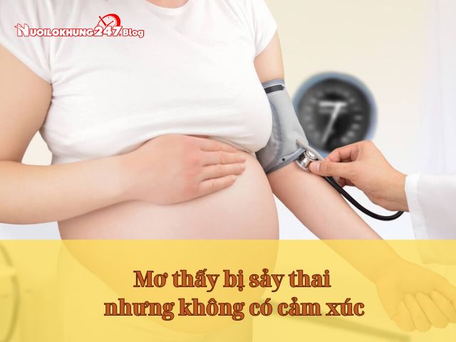 mơ thấy bị sảy thai